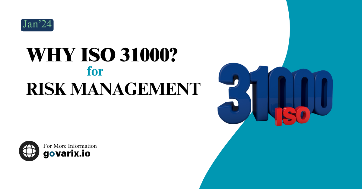 Why ISO 31000 for Effective risk management