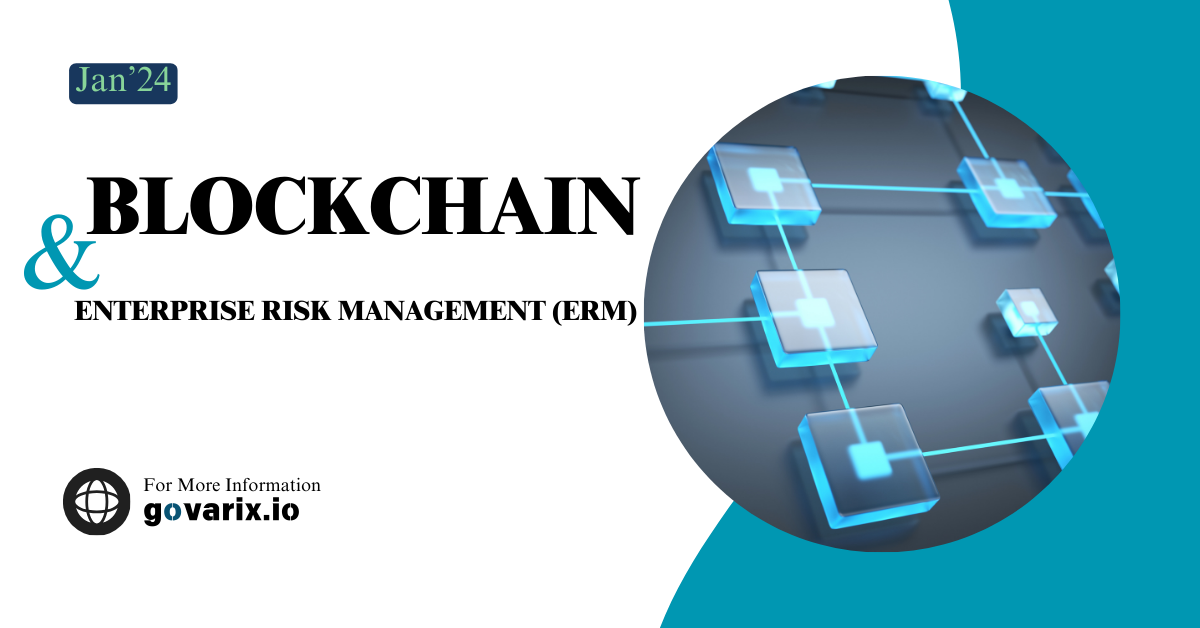 Blockchain Technology and Enterprise Risk Management (ERM)